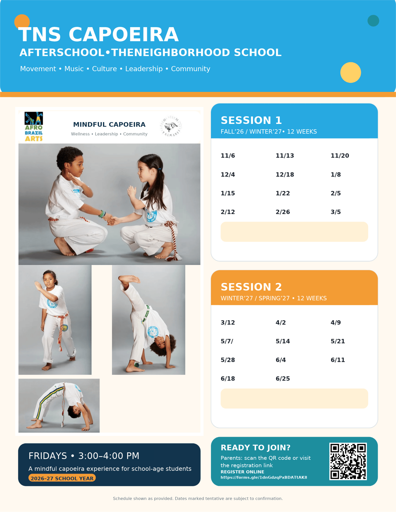 TNS Capoeira after-school flyer, 2026-27, Afro Brazil Arts Mindful Capoeira. Fridays 3:00 to 4:00 PM. Session 1 (Fall 26 / Winter 27): 11/6, 11/13, 11/20, 12/4, 12/19, 1/8, 1/15, 1/22, 2/5, 2/12, 2/26, 3/5. Session 2 (Winter / Spring 27): 3/12, 4/2, 4/9, 5/7, 5/14, 5/21, 5/28, 6/4, 6/11, 6/18, 6/25. Register online at https://forms.gle/1dnGdzqPxBDATtAK8
